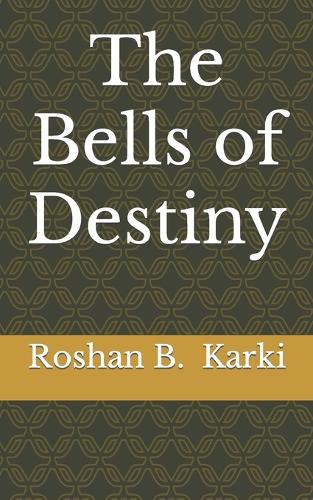The Bells of Destiny