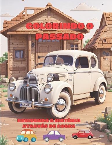 Colorindo O Passado