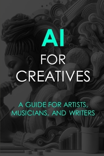 AI For Creatives