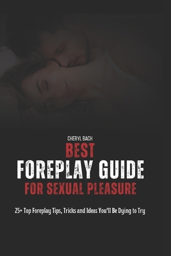 Best Foreplay Guide for Sexual Pleasure