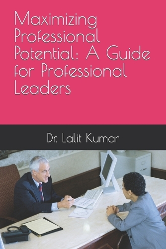 Maximizing Professional Potential