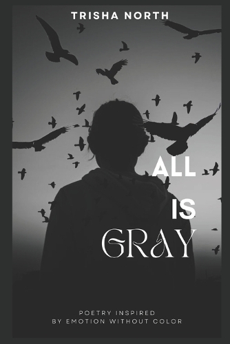 All Is Gray
