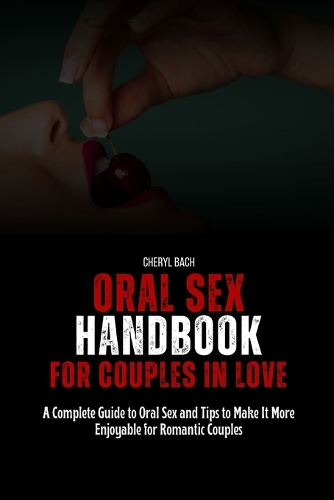 Oral Sex Handbook for Couples in Love