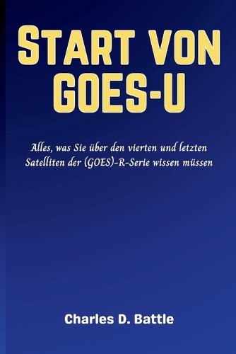 Start von GOES-U