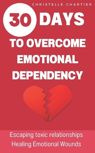 Overcoming emotional dependence, the keys to getting out of and giving up toxic relationships