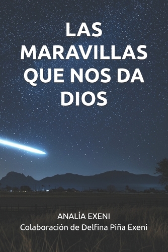 Las Maravillas Que Nos Da Dios