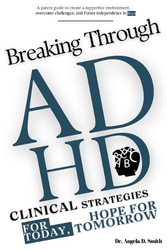 Breaking Through ADHD