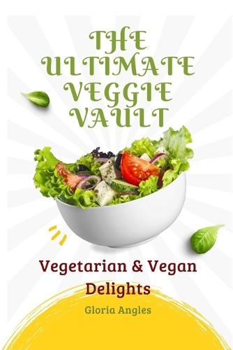 The Ultimate Veggie Vault