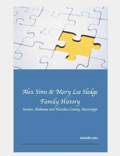Alex Sims and Mary Sledge Family History