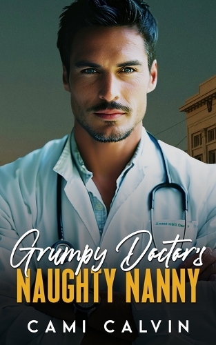 Grumpy Doctor's Naughty Nanny