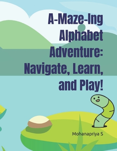 A-Maze-Ing Alphabet Adventure