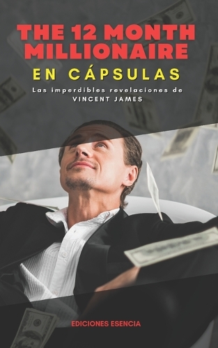 The 12 month millionaire, En Cápsulas