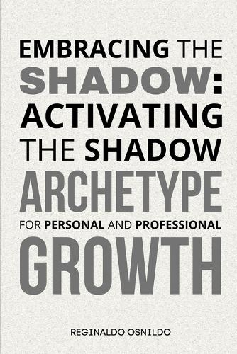 Embracing the Shadow