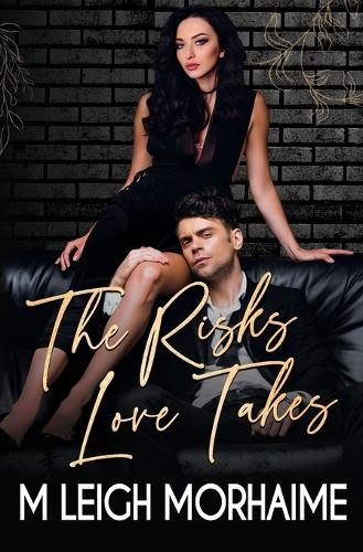 The Risks Love Takes