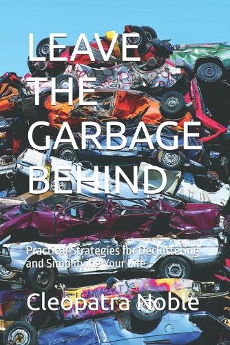 Leave the Garbage Behind