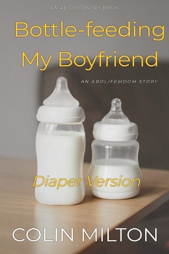 Bottle-feeding My Boyfriend (Diaper Version)