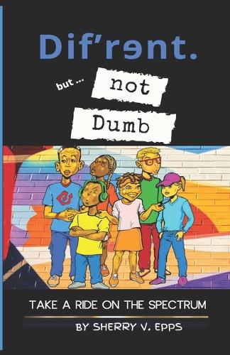 Dif'rɘnt but not Dumb