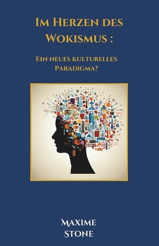 Im Herzen des Wokismus