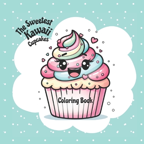 The Sweetest Kawaii Cupcakes