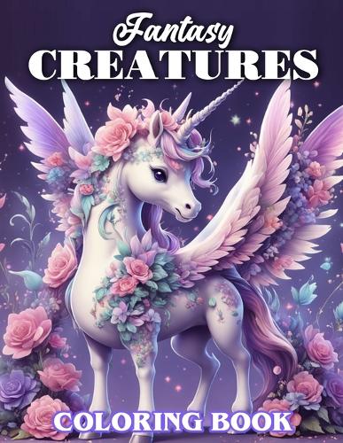 Fantasy Creatures Coloring Book