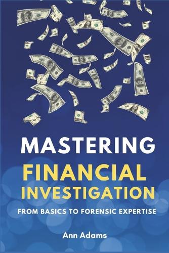 Mastering Financial Investigations