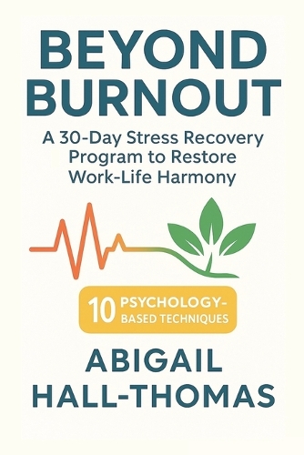 Beyond Burnout