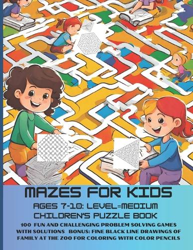 Mazes for Kids Ages 7-10