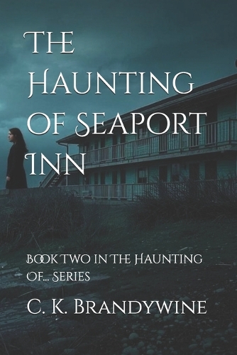 The Haunting of Seaport Inn