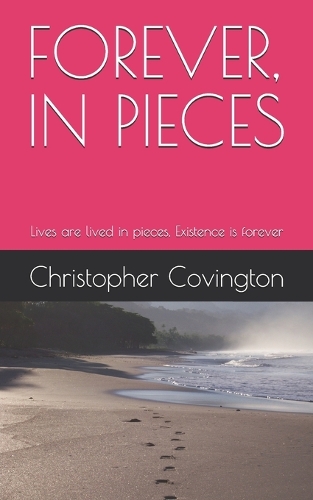 Forever, in Pieces