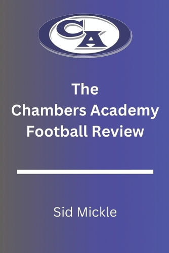 Chambers Academy Football Review