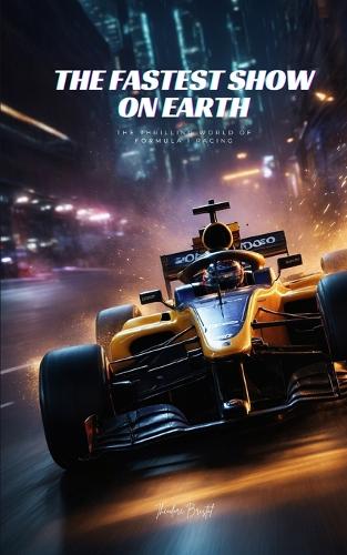 The Fastest Show on Earth
