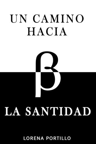 Un Camino hacia la Santidad