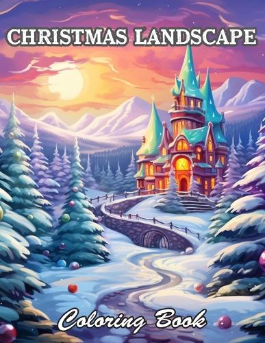 Christmas Landscape Coloring Book for Adult
