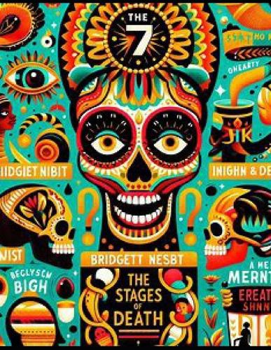 Seven Stages Of Death