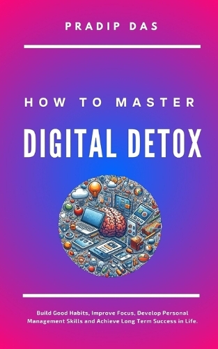 How to Master Digital Detox