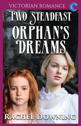 Two Steadfast Orphan's Dreams