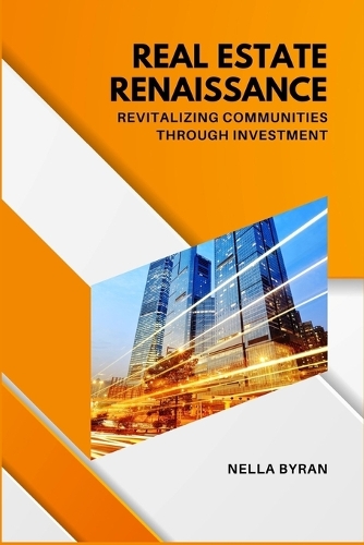 Real Estate Renaissance