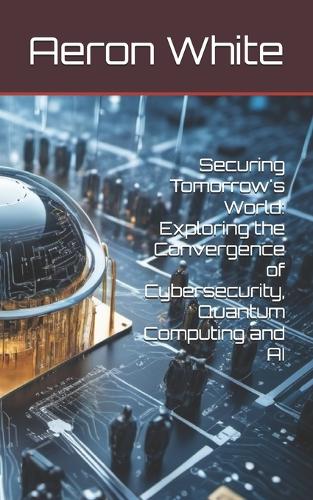 Securing Tomorrow's World