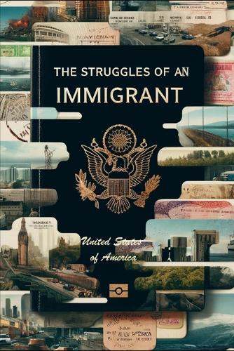 The Struggles of an Immigrant