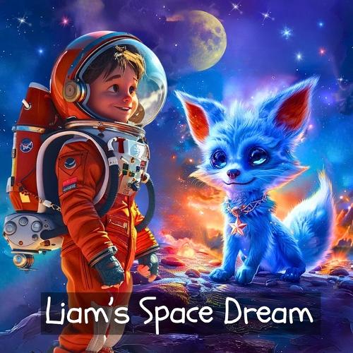Liam's Space Dream