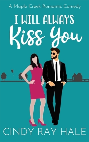 I Will Always Kiss You