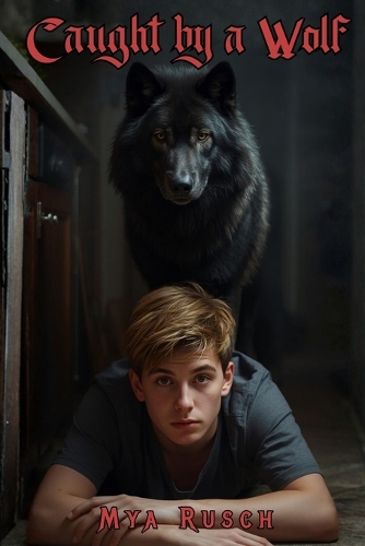 Caught by a Wolf