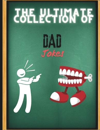 The Ultimate Collection of Dad jokes