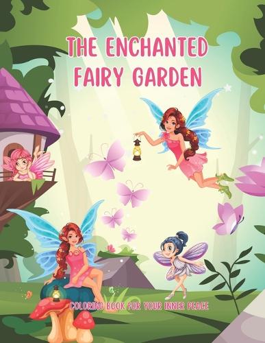 The Enchanted Fairy Garden