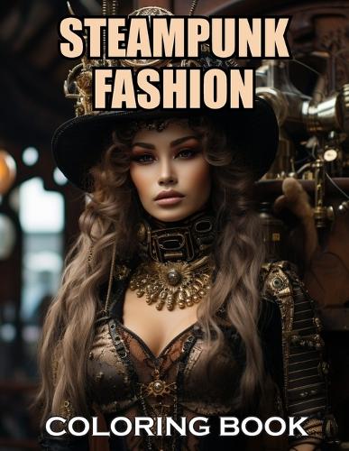 Steampunk Fashion Coloring Book