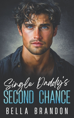 Single Daddy's Second Chance