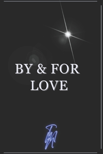 By & For Love