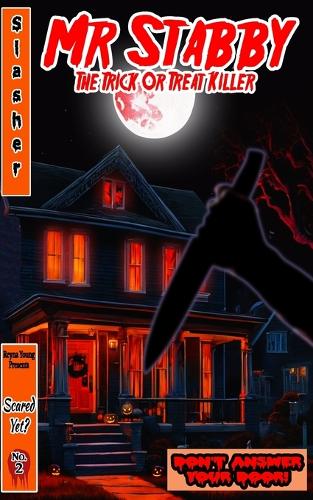 Scared Yet? Mr. Stabby
