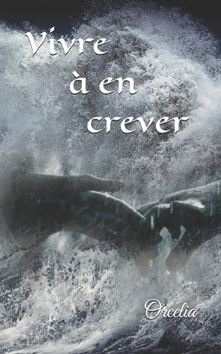 Vivre à en crever