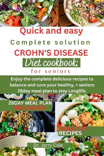 Quick and easy complete solution Crohn's disease diet cookbook